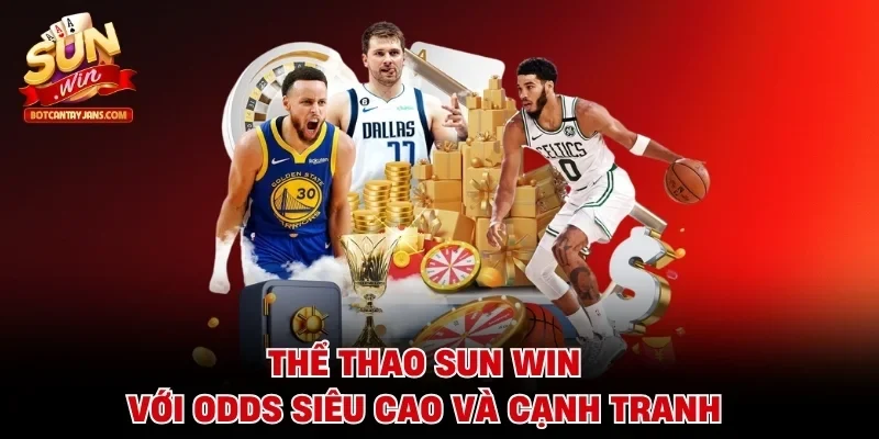 Thể thao SUN WIN với odds siêu cao và cạnh tranh